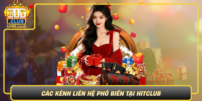 Cac Kenh Lien He Pho Bien Tai Hitclub