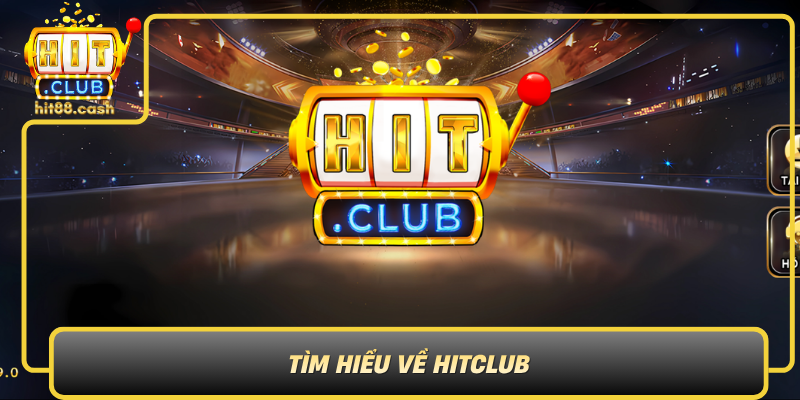 Đại Lý HitClub – Cơ Hội Làm Giàu Từ Nền Tảng Uy Tín 1 Tim Hieu Ve Hitclub Thuong Hieu Danh Thuc Niem Tin Va Tiem Nang Thi Truong0